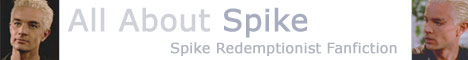 All About Spike: Fanfiction That Explores Spike's Ambiguities